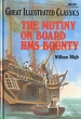 The Mutiny on Board HMS Bounty Серия: Great Illustrated Classics инфо 3706o.
